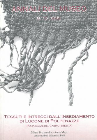 Tessuti e intrecci dall'insediamento di Lucone di Polpenazze (Polpenazze del Garda - Brescia) 
